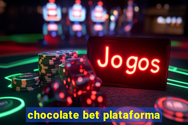 chocolate bet plataforma